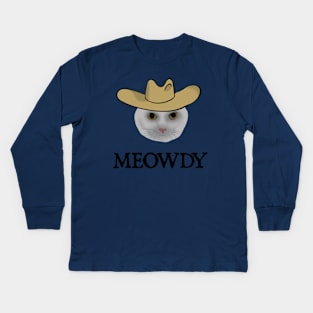 Meowdy Funny Cat Meowdy Meme Kids Long Sleeve T-Shirt